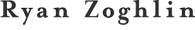 Ryan Zoghlin